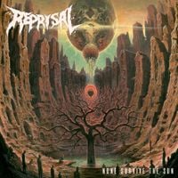 Reprisal - None Survive the Sun