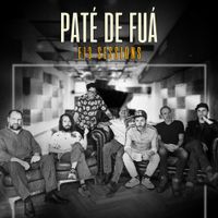 Pat&eacute; De Fu&aacute; - E13 Sessions