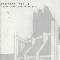 Prevent Falls - A Newer More Shattered You