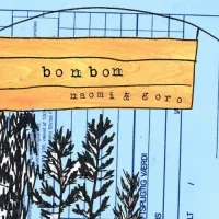 Naomi & Goro - Bon Bon