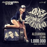 Alexandra Stan - 1.000.000