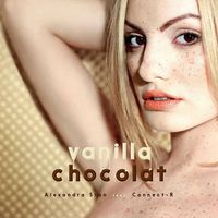 Alexandra Stan - Vanilla Chocolat