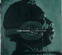 T-Bone Walker - Good Feelin'