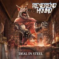 Reverend Hound - Deal in Steel