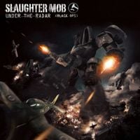 Slaughter Mob - Under The Radar (Black Ops)