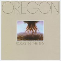Oregon - Roots in the Sky