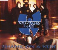 Wu-Tang Clan - Shame on a Nuh