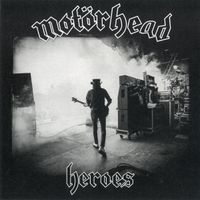 Motörhead - Heroes