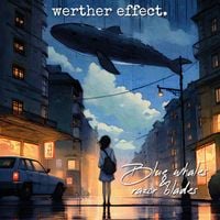 Werther Effect. - Blue Whales & Razor Blades