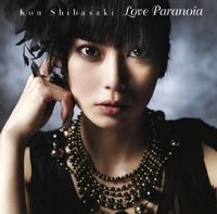 柴咲コウ [Kou Shibasaki] - Love Paranoia