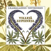 J. Karjalainen yhtyeineen - Villej&auml; lupiineja