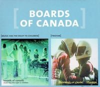Boards of Canada - Music Has the Right to Children / Twoism