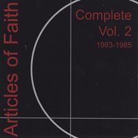 Articles Of Faith - Complete Vol. 2