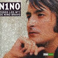 Nino Bravo - N1NO | Todos los N&ordm; 1 de Nino Bravo
