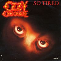 Ozzy Osbourne - So Tired