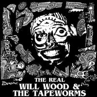 Will Wood & The Tapeworms - The Real