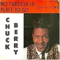 Chuck Berry - No Particular Place to Go