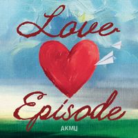 AKMU - LOVE EPISODE