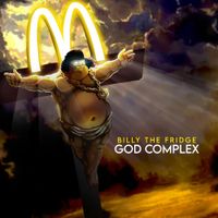 Billy The Fridge - God Complex