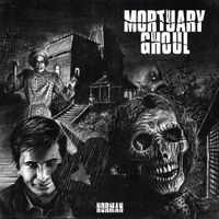 Mortuary Ghoul - Norman