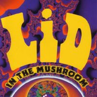Lid - In the Mushroom