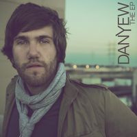 Danyew - The EP