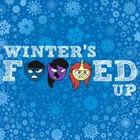 Animated James - Winter's F***ed Up (Winter Wrap Up Parody)