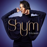Shy'm - Si tu savais