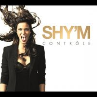 Shy'm - Contr&ocirc;le