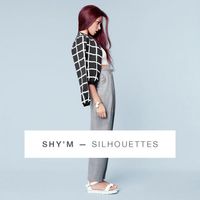 Shy'm - Silhouettes