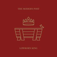 The Modern Post - Lowborn King