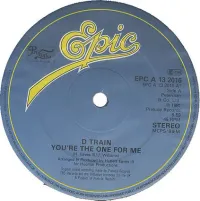 D-Train - You're the One for Me