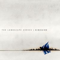 Kincaide - The Landscape Verses