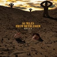 Belly - 96 Miles From Bethlehem