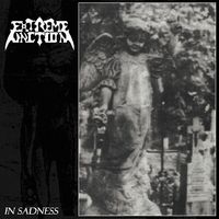 Extreme Unction - In Sadness