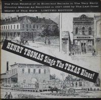 Henry Thomas - Sings The Texas Blues 1927-28