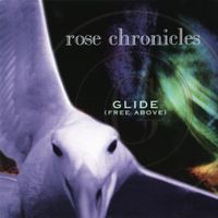 Rose Chronicles - Glide (Free Above)