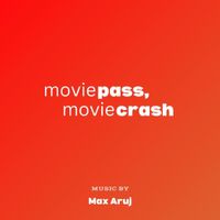 Max Aruj - Moviepass, Moviecrash