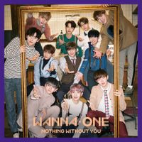Wanna One - 1-1=0 (NOTHING WITHOUT YOU)
