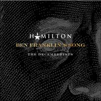 The Decemberists - Ben Franklin's Song
