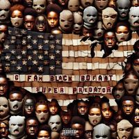 G Fam Black &times; BoFaat - Super Predator