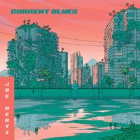 Joe Hertz - Current Blues