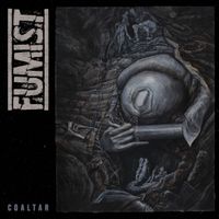 Fumist - Coaltar
