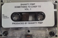 Shawty Pimp - Something to Chief To Vol. 1