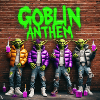 Goblin Central - Goblin Anthem