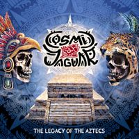 Cosmic Jaguar - The Legacy of the Aztecs