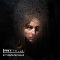 Post Pulse - Return To The Halls