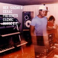 Dream 2 Science - Ben &lsquo;Cozmo D&rsquo; Cenac Presents Various - Cozmic House EP