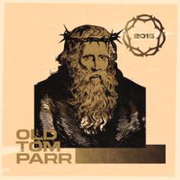 Thomas Parr - Old Tom Parr