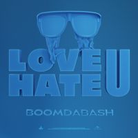 Boomdabash - LOVE U / HATE U